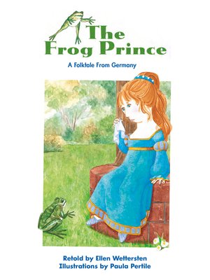 cover image of The Frog Prince: A Folktale From Germany